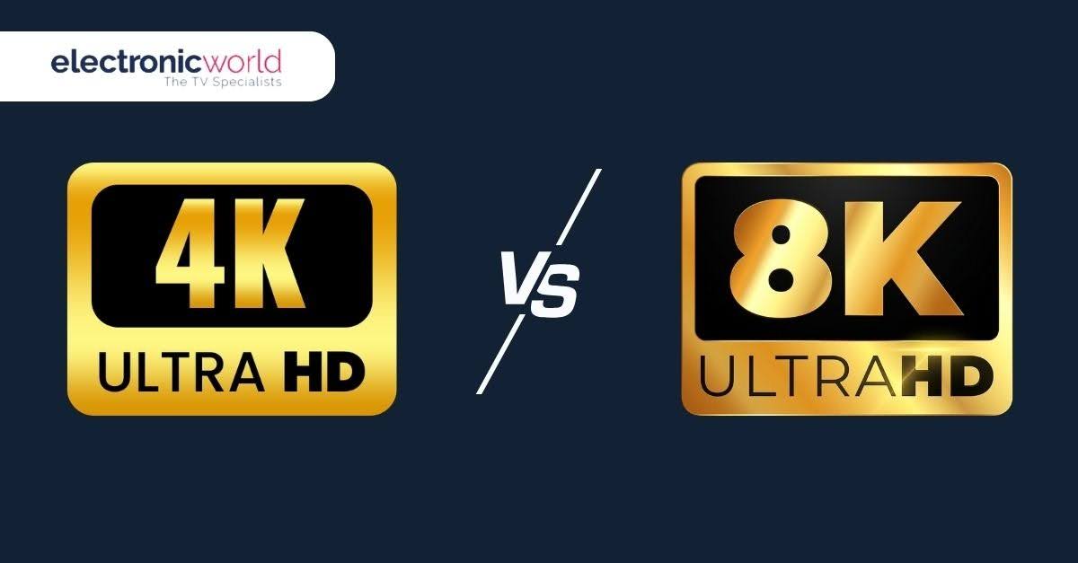 What is the difference between 4K and 8K TVs?